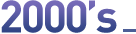2000's